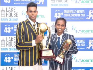 Sunday Observer-SLT Mobitel Schoolboy Cricketer of the Year Navod Paranavithana of Mahinda College in Galle and Sunday Observer-SLT Mobitel Schoolgirl Cricketer of the Year Nethmi Senaratne of Wadduwa Central College.